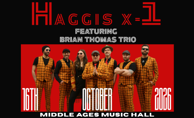 Haggis X-1 w/s/g Brian Thomas Trio